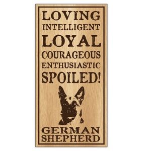 Spoiled German Shepard Dog on Wood 10” x 5”